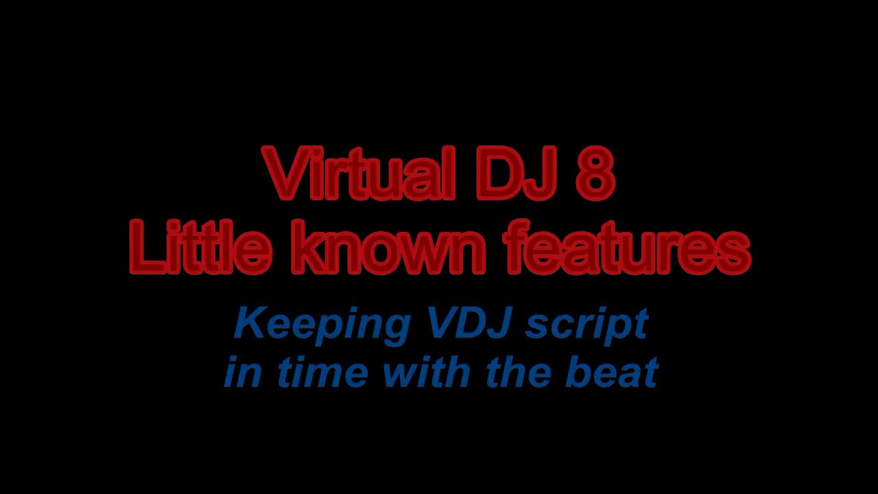 VDJ8/2018 - Keeping VDJ script in time with the beat