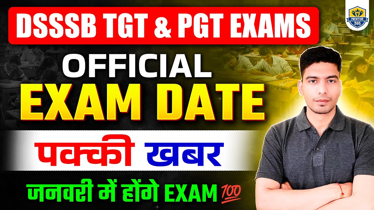 DSSSB TGT PGT Official Exam Date 2026 | Dsssb Exams Preparation | Dsssb Vacancy 2025