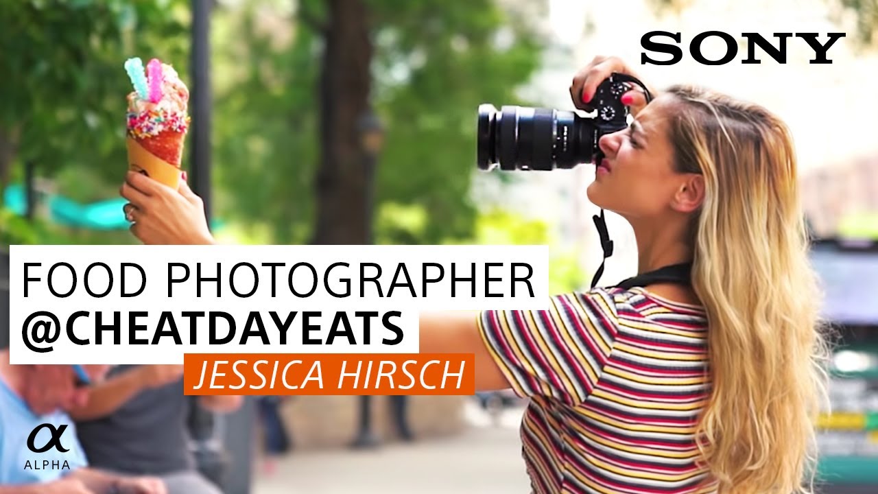 Sony Alpha | Food Photographer Jessica Hirsch (@cheatdayeats) - We Are Alpha