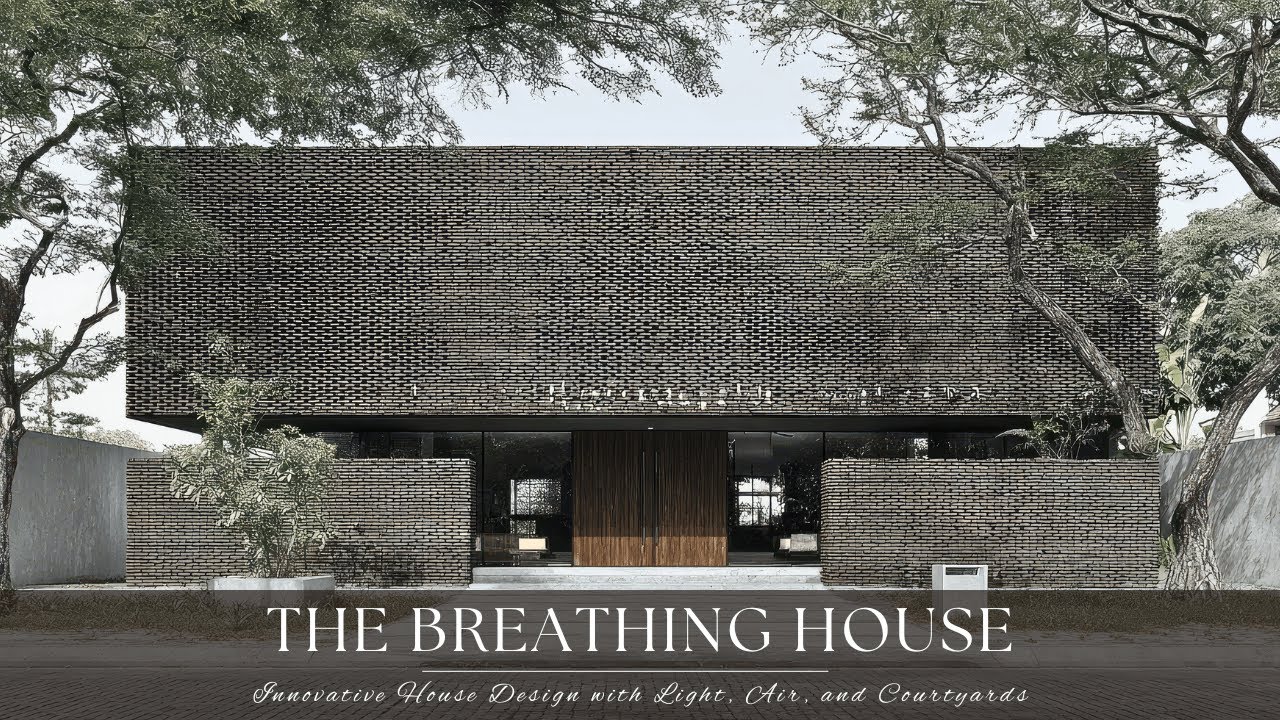 The Breathing House | Innovative House Design with Light, Air, and Courtyards