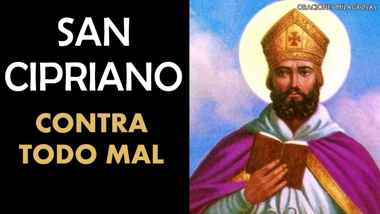 Oración a San Cipriano contra todo mal