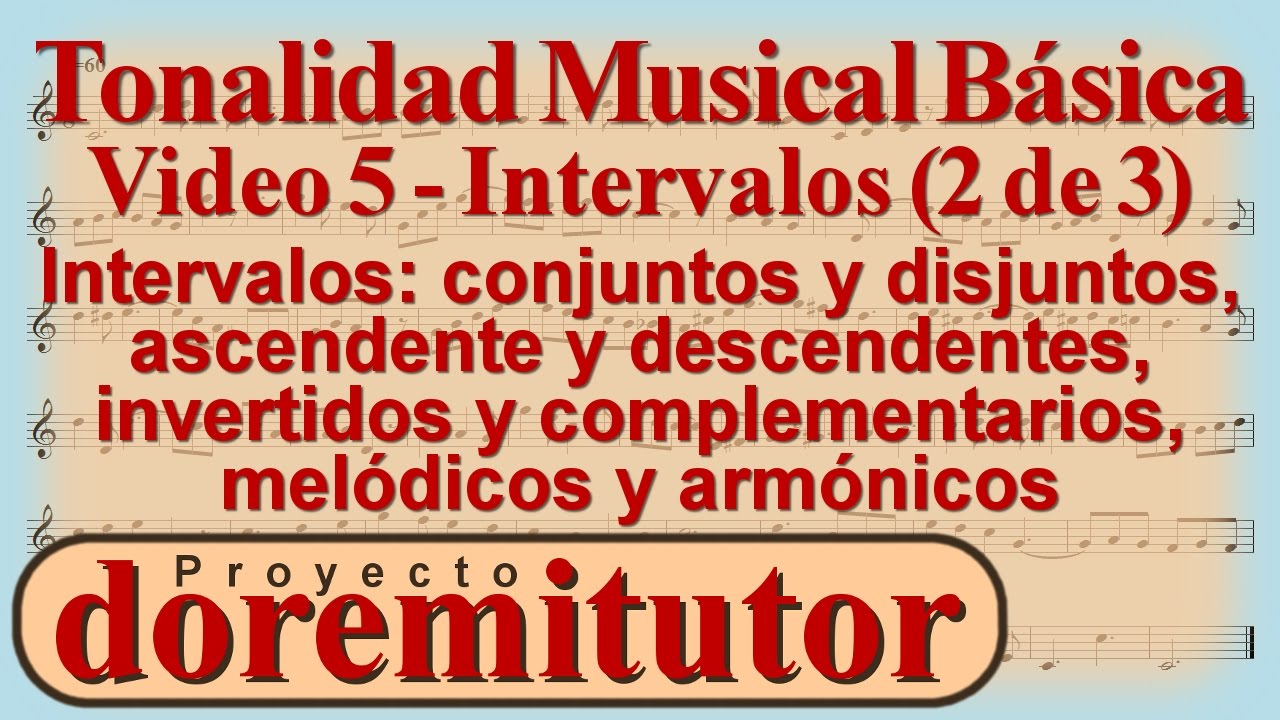 Tutorial de Sonido en la Música 5 | Intervalo Conjunto, Disjunto, Melódico, Armónico | Teoría Música