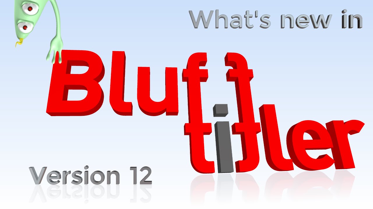 BluffTitler 12 - The intro video maker - New features