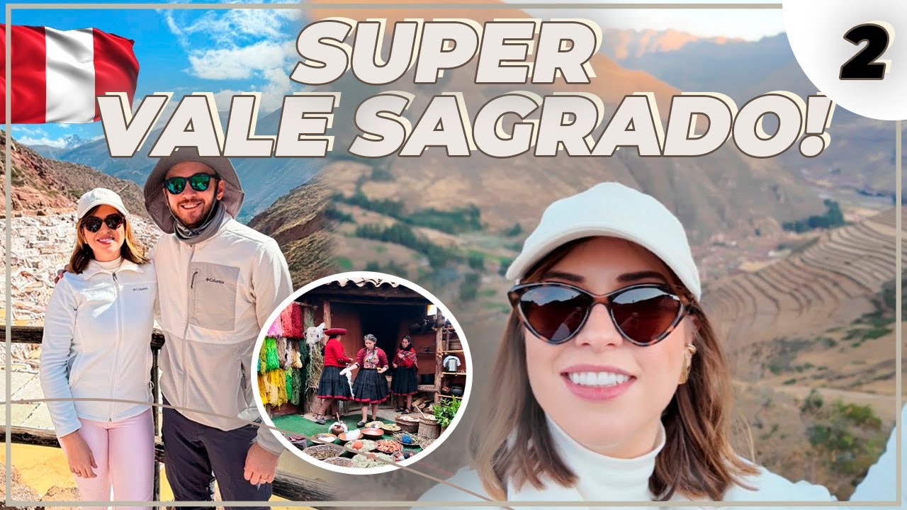 CONHECEMOS O VALE SAGRADO DOS INCAS, SALINAS E MORAY EM UM DIA + ENCONTRO INUSITADO | VLOG 2 PERU