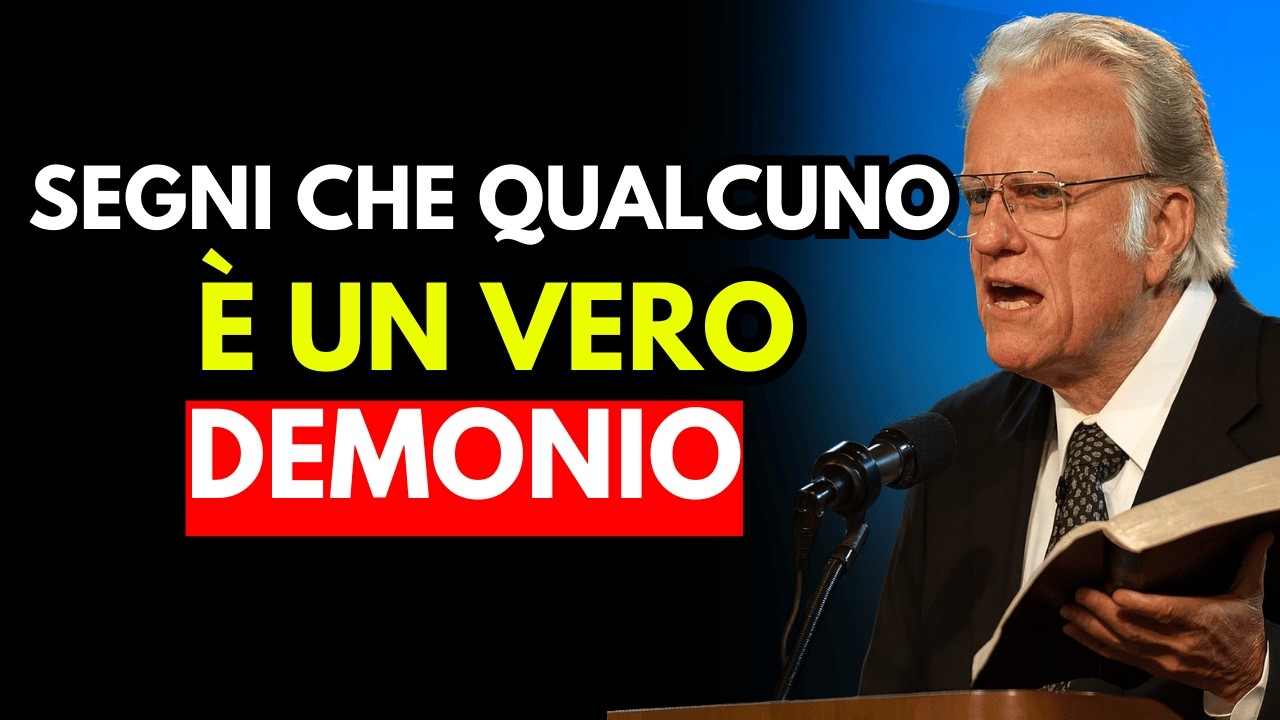 8 Segni che Qualcuno nella Tua Vita È un Vero Demone: Sorridono, Mentono | Billy graham
