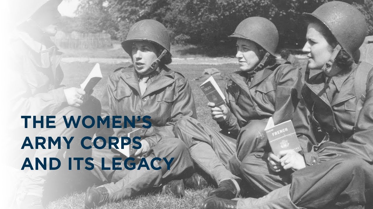 The Women's Army Corps and Its Legacy