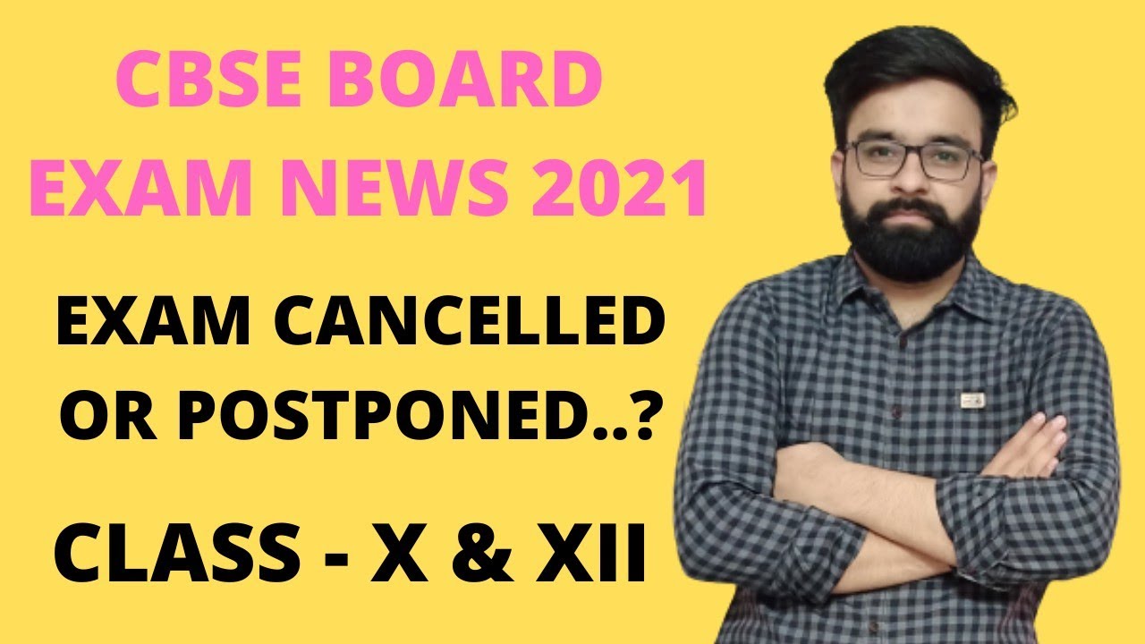 Cbse Board Exam News | Exam Cancelled Or Postponed ?? 😱
