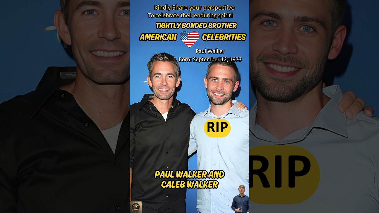 Paul Walker and Caleb Walker: Brothers United in the United States