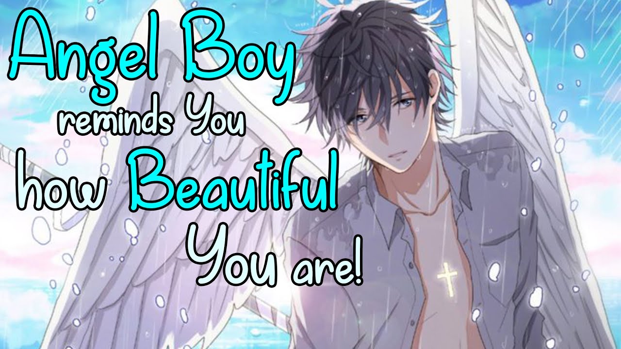 ASMR Angel boy comforts you. You are beautiful! [Soft spoken/Positive Affirmations]