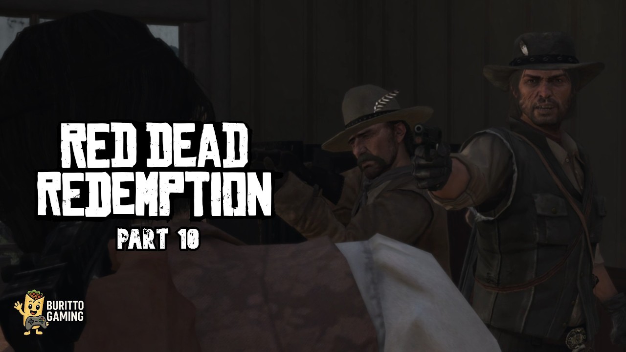 Red Dead Redemption 1: Part 10 - Reunion with Dutch