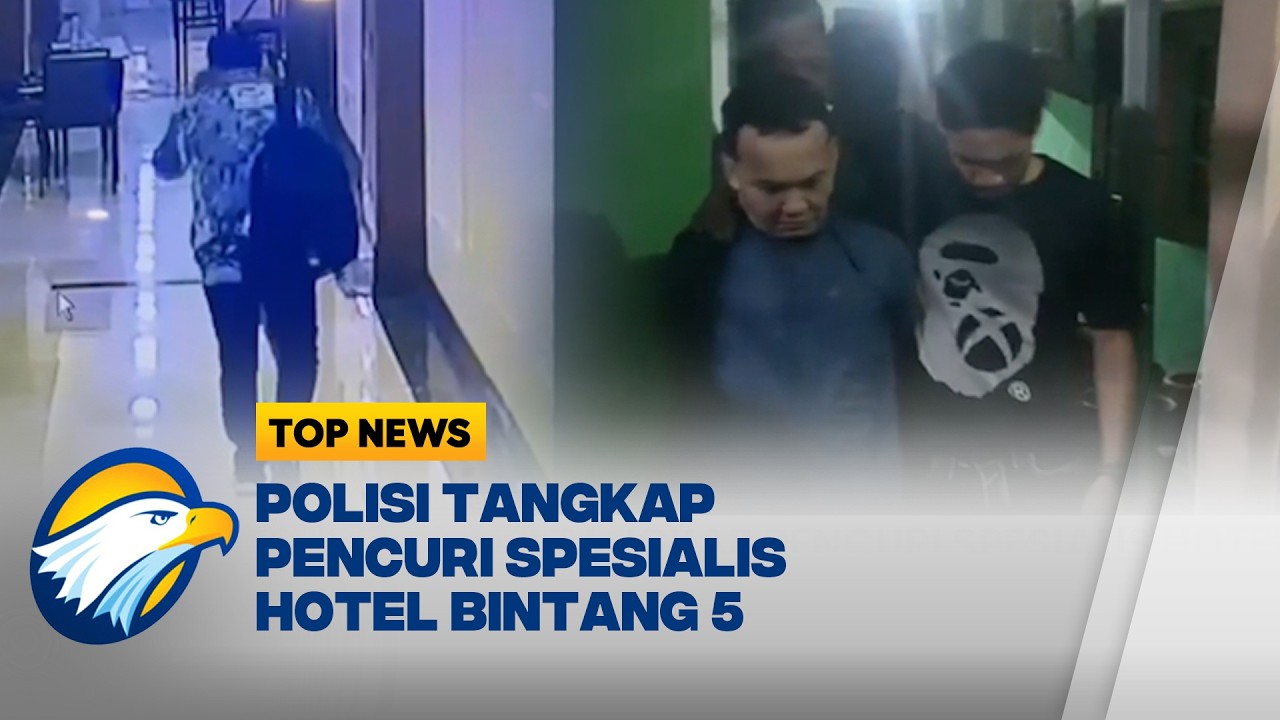 Pencuri Spesialis Hotel Bintang 5 Curi Tas Berisi Laptop  - [Top News]