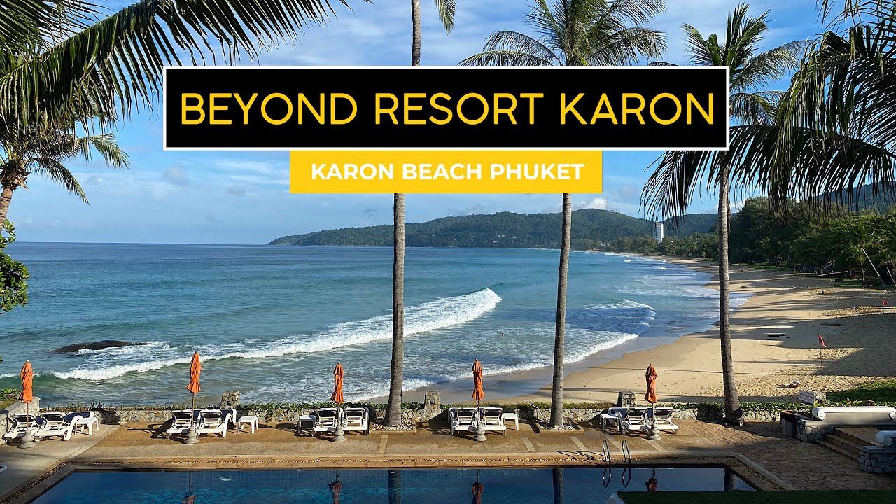 4K Phuket Sandbox 2021 - Beyond Resort Karon Phuket | October 2021