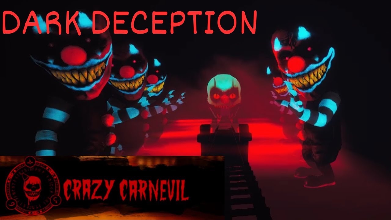 dark deception - crazy carnival - THESE CLOWNS ARE NOT FUNNY