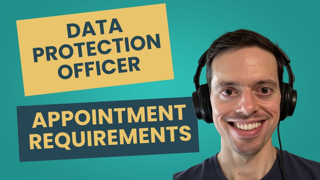 Data Protection Officer and DPO Appointment Requirements - CIPM Certification