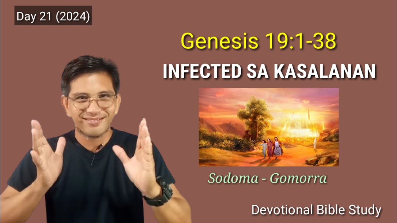 PAANO MALALAMAN ANG INFECTED SA KASALANAN? #Sodoma-Gomorra #devotion #Genesis 19:1-31