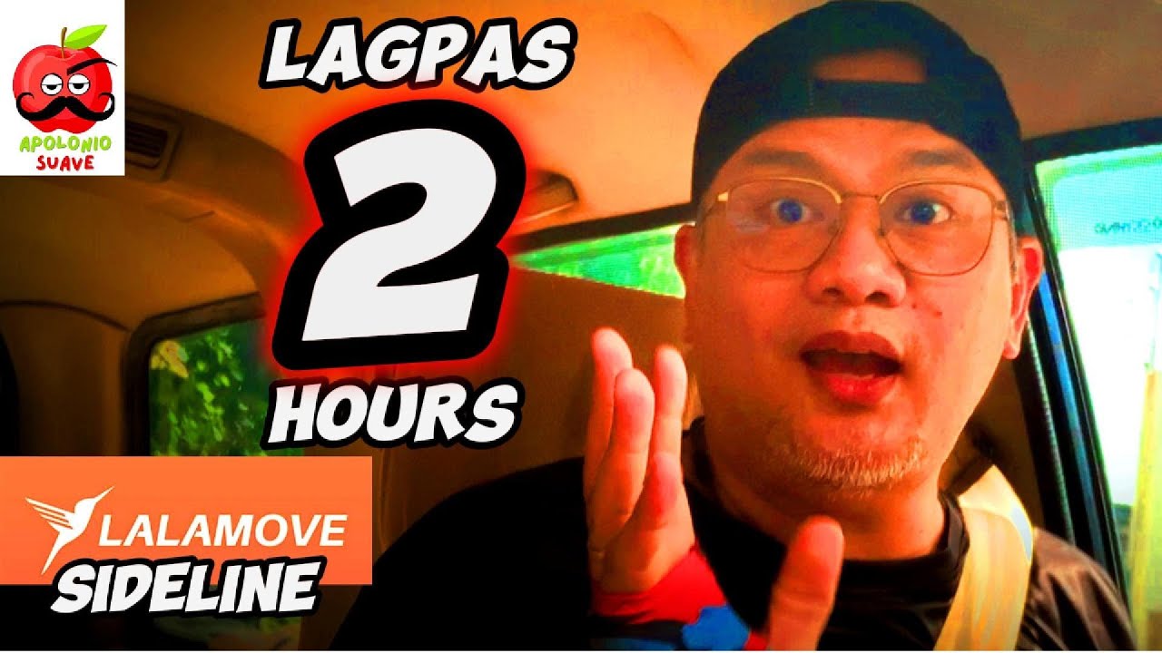 Lagpas 2 Oras | Lalamove Sideline Driver Income