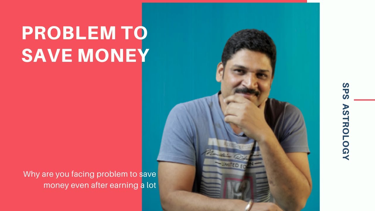 PROBLEM TO SAVE MONEY | Why are you not able to SAVE MONEY | Money Problem in Life