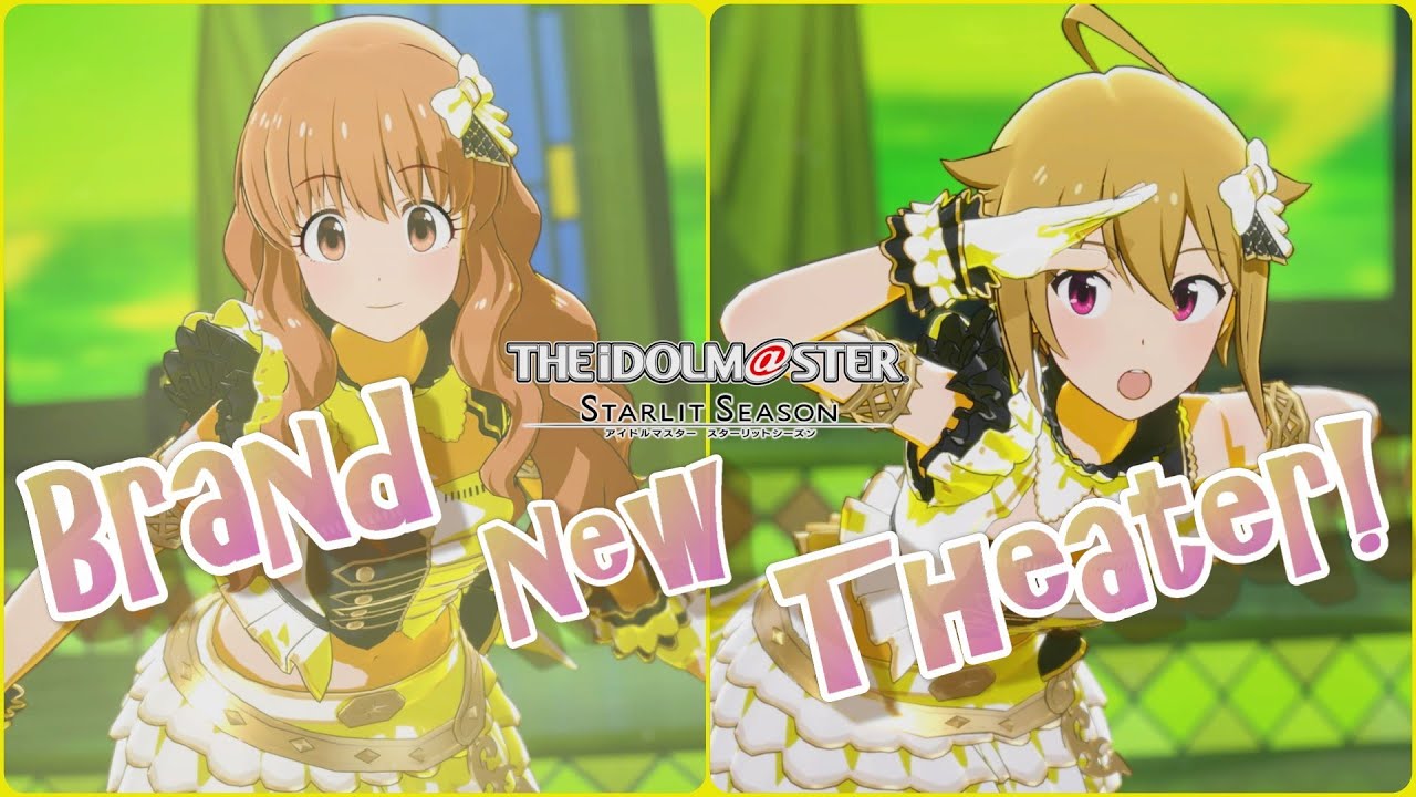 【アイマス・スタマス】「Brand New Theater!」　伊吹 翼   ＆ 諸星 きらり　[アイドルマスター スターリットシーズン]