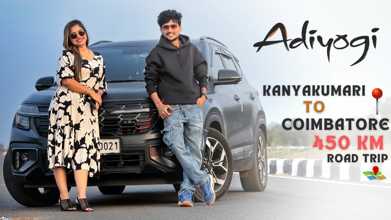 Kanyakumari To Coimbatore Road Trip 🚗 | Adiyogi | Kia Seltos X Line
