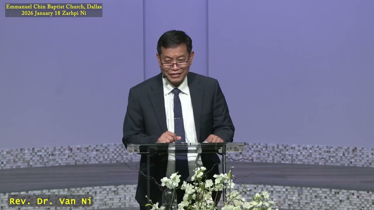 Rev. Dr. Van Ni (ECBC, Dallas) 2026 January 18 Zarhpi Ni Thawngtha