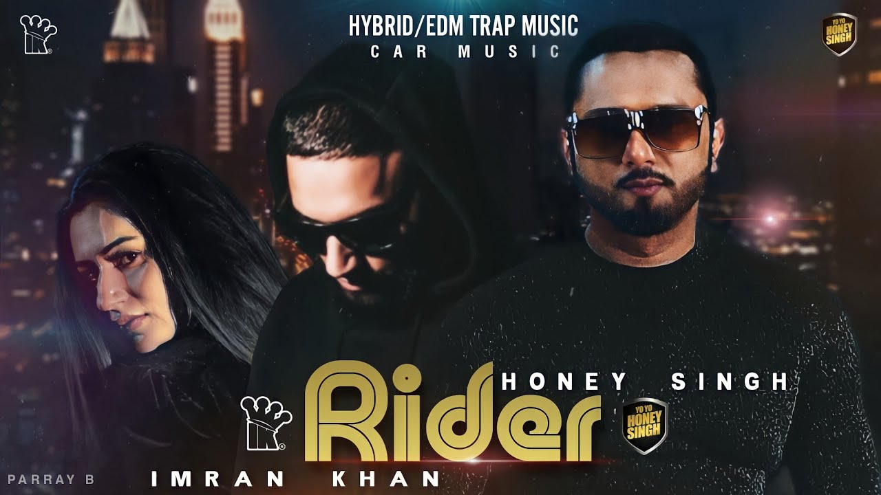 Rider (Hybrid/EDM/Urban Trap) (Imran Khan X Honey Singh)
