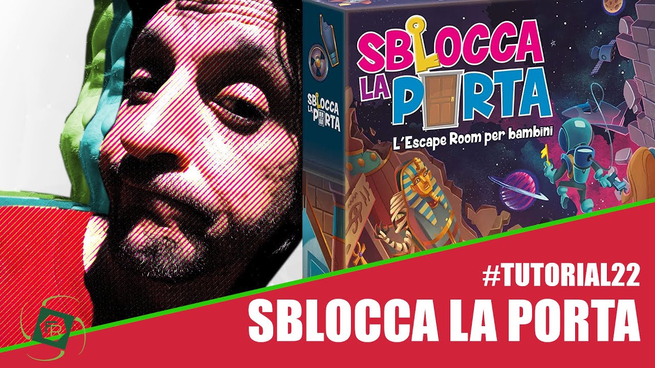 Tutorial #22 - Sblocca la porta (Francesco Berardi)