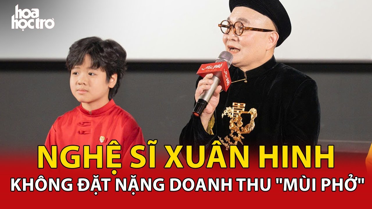 Nghệ sĩ Xuân Hinh không đặt nặng doanh thu với phim Tết 