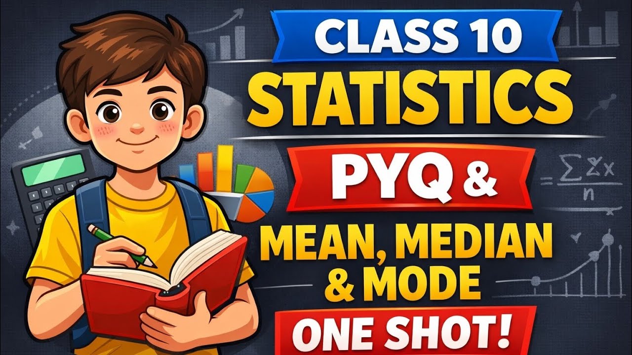 Class 10 Statistics One Shot 🔥 PYQ + Mean, Median & Mode | Board Exam 2025