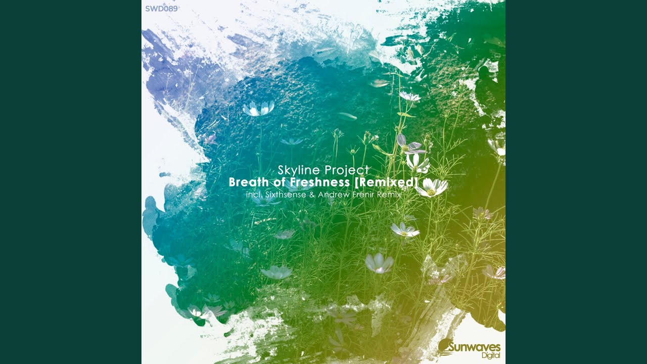 Breath of Freshness (Sixthsense & Andrew Frenir Extended Remix)