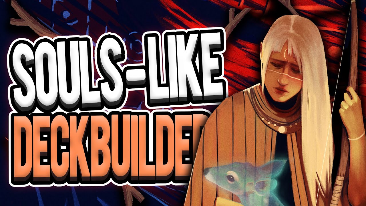 A Souls-like Deckbuilder? Yes... You Heard Me Right