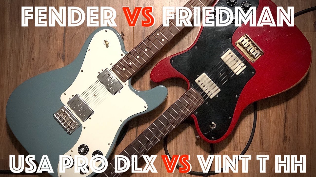 Fender American Professional Telecaster Deluxe vs Friedman Vintage T HH