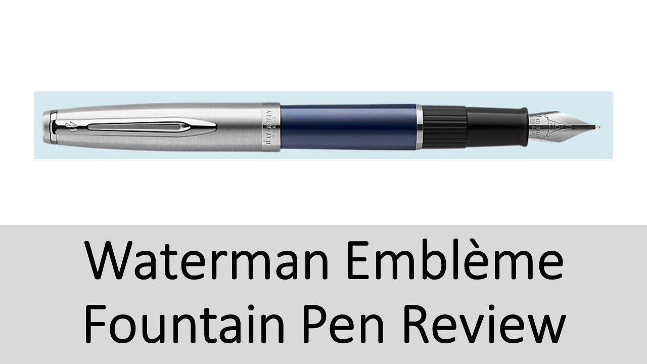 Обзор перьевой ручки Waterman Emblème