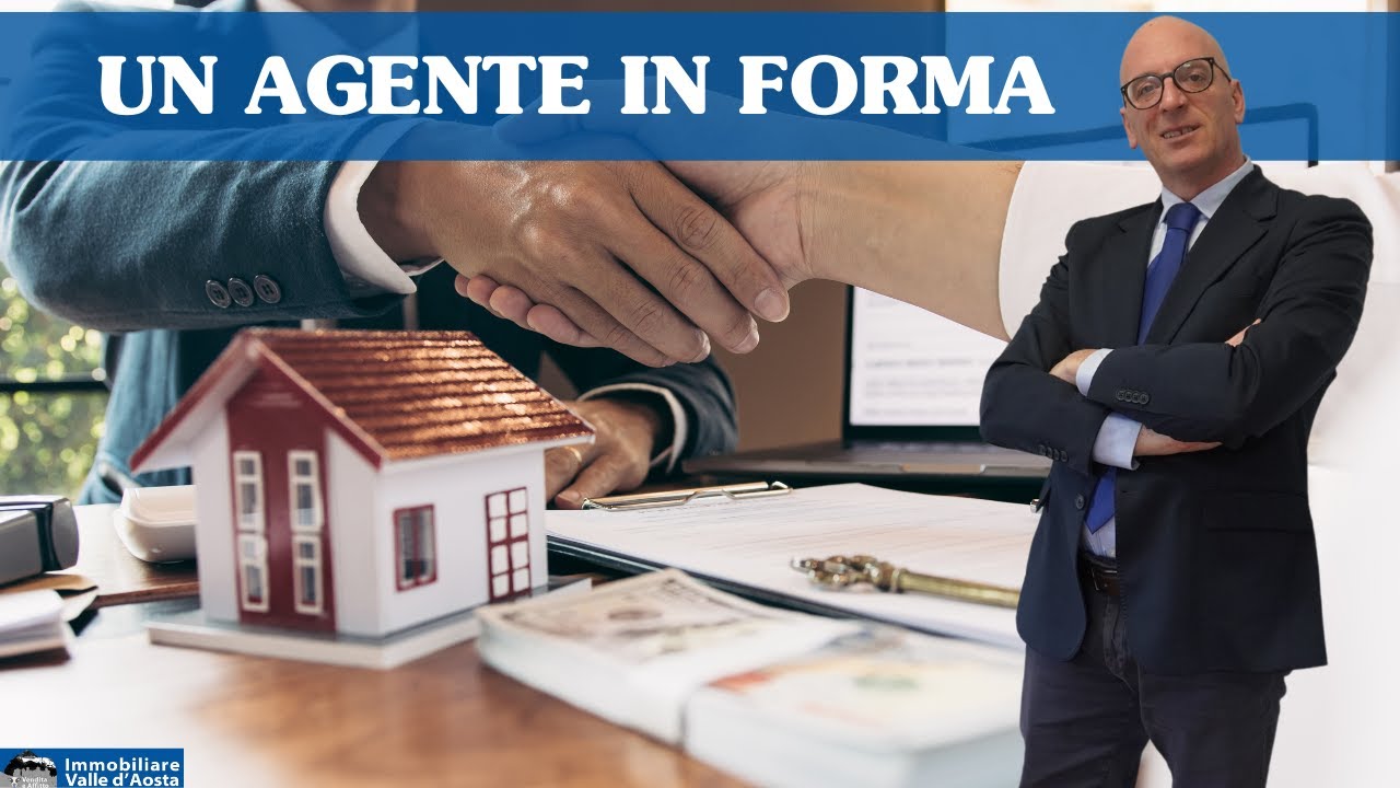 Vendere casa in Valle d'Aosta - Un agente in forma