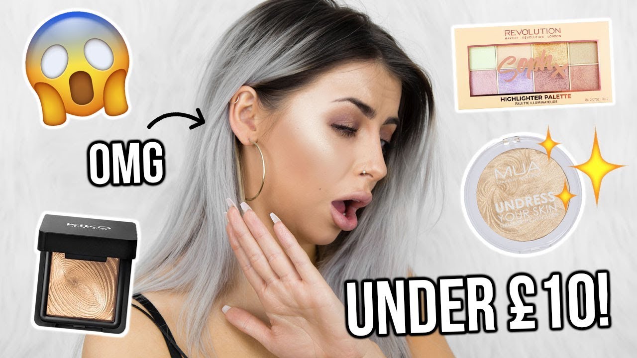 TOP 10 HIGHLIGHTERS UNDER £10 / DRUGSTORE DUPES
