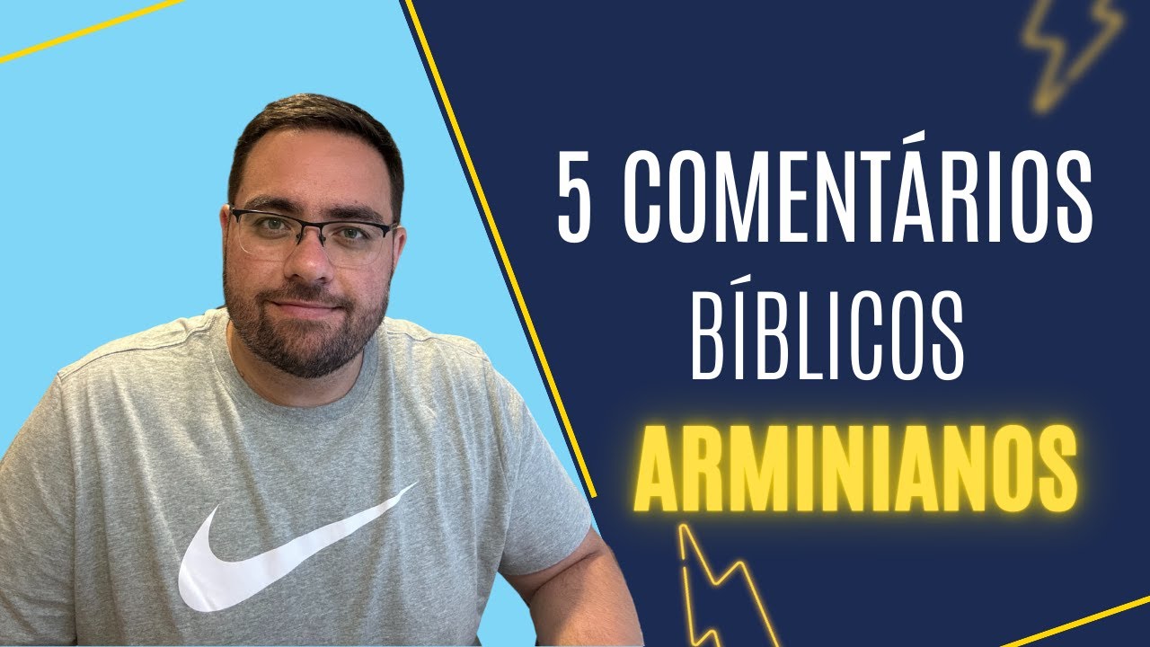 5 COMENTÁRIOS BÍBLICOS ARMINIANOS