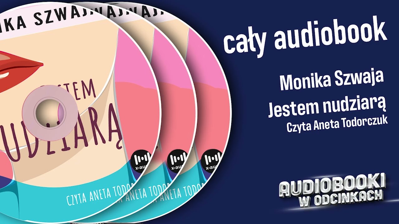 Jestem nudziarą - Monika Szwaja - Audiobook PL - całość