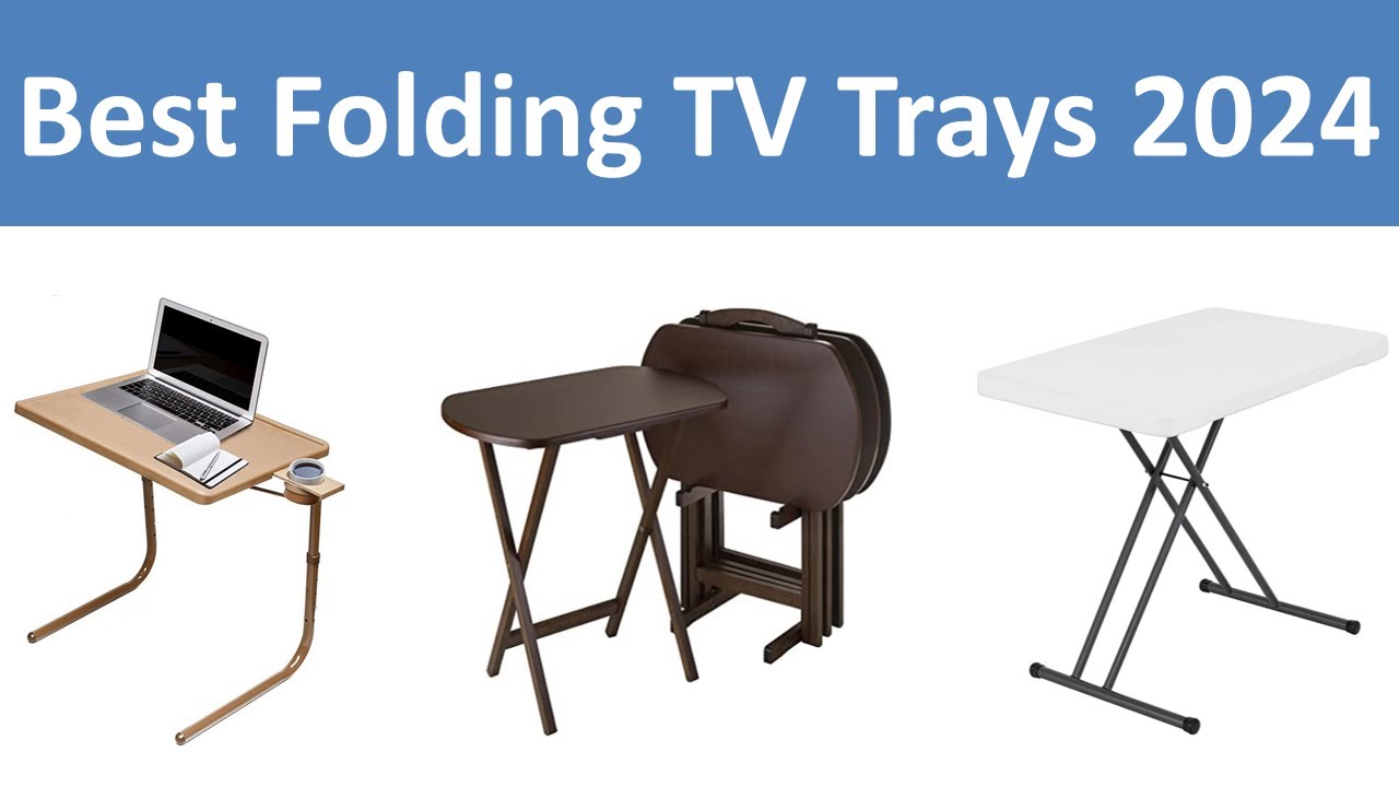 Top 5 Best Folding TV Trays in 2024