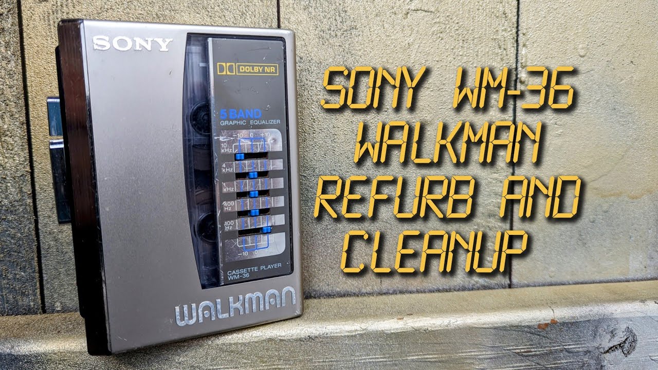 Sony WM-36 Walkman refurb and cleanup