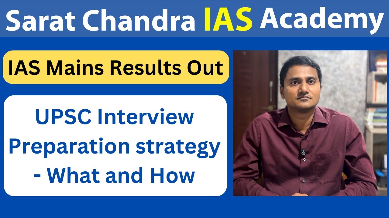 UPSC PT Interview Strategy on How and What to Prepare | Sarat Chandra IAS Academy | One to One Mocks