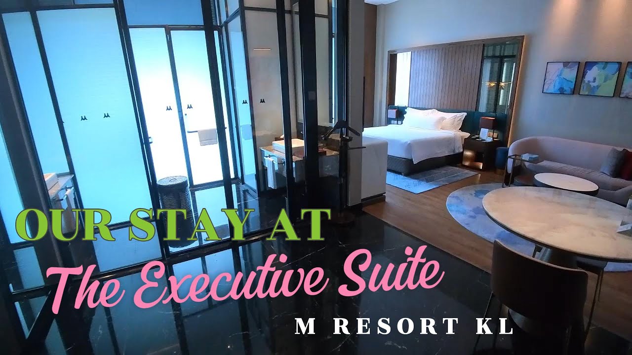 Inside the Executive Suite at M Resort Kuala Lumpur | Full Tour | Moomen Travels