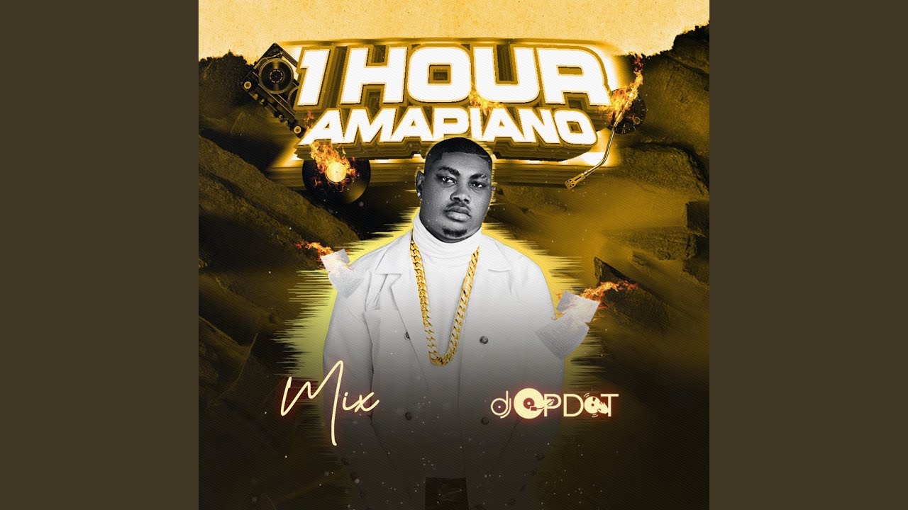 1 Hour Amapiano (Mixtape)
