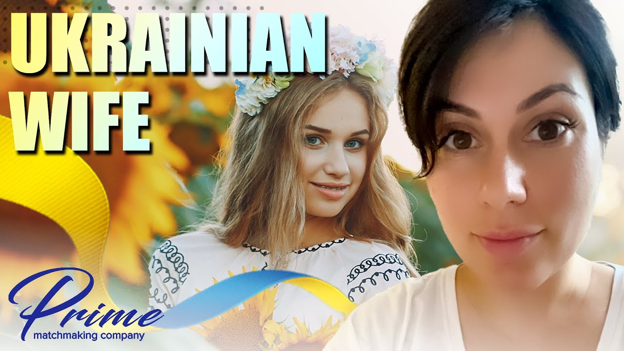 What does it look like being married to Ukrainian wife ?
