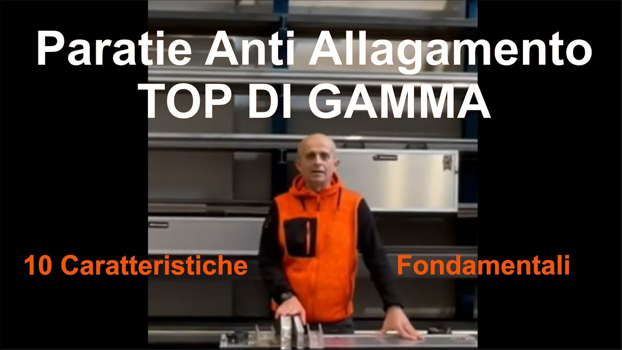 10 caratteristiche che deve avere una Paratia Anti Allagamento Top di Gamma