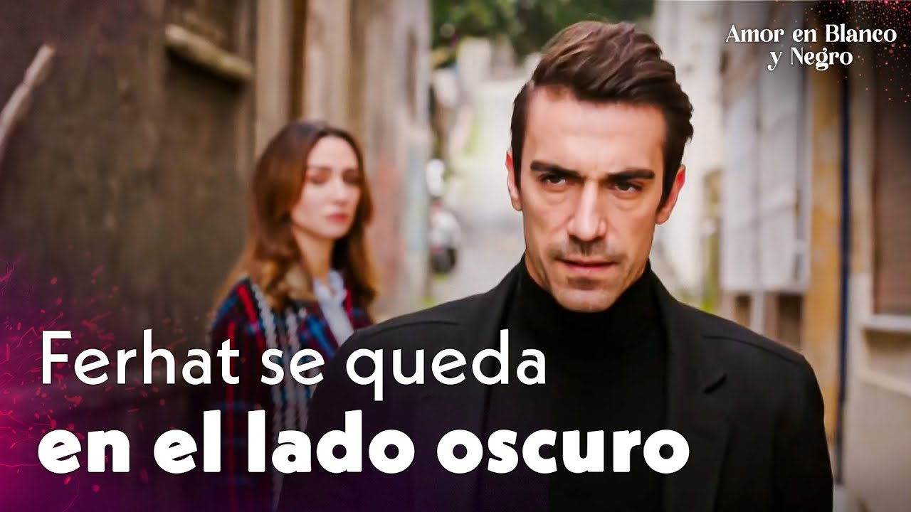 Si quieres vivir aléjate de mí - Amor en Blanco y Negro | Siyah Beyaz Aşk