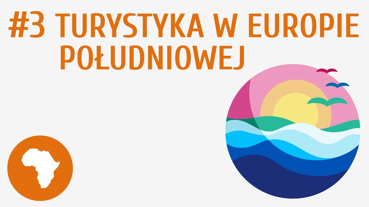 Turystyka w Europie Południowej #3 [ Gospodarka Europy ]