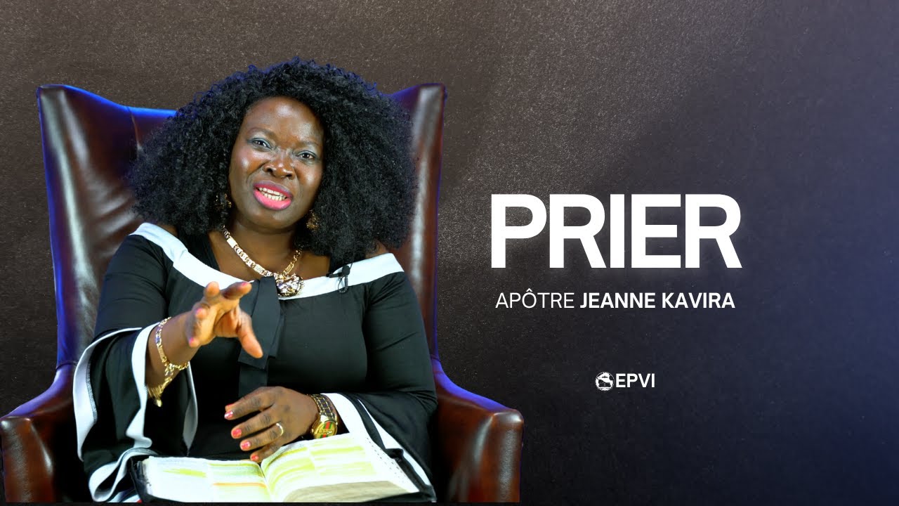 La prière n’expire pas - Par Apôtre Jeanne Kavira