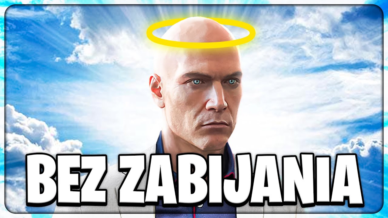 Przeszedłem misję BEZ ZABIJANIA (HITMAN 3)