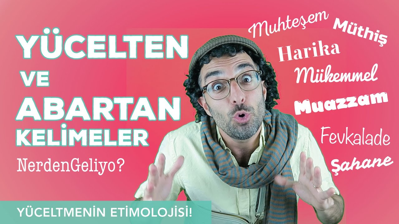 Muhteşem Müthiş Muazzam Harika Harikulade Fevkalade Şahane Mükemmel | Abartma ve Yüceltme Kelimeleri