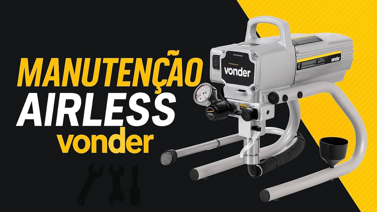 Manuten&ccedil;&atilde;o passo a passo Airless vonder