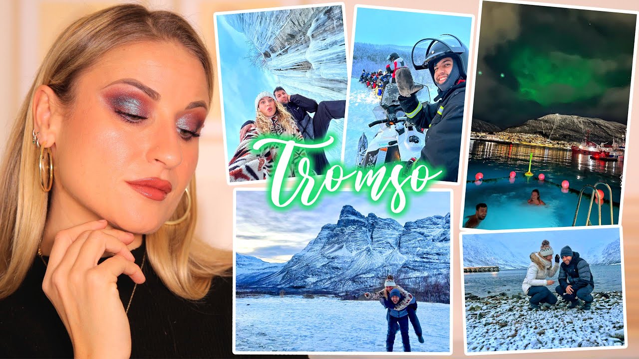 GRWM: Os cuento nuestro viaje a TROMSØ: Noruega, AURORAS BOREALES, consejos y QUÉ HACER Y QUÉ NO